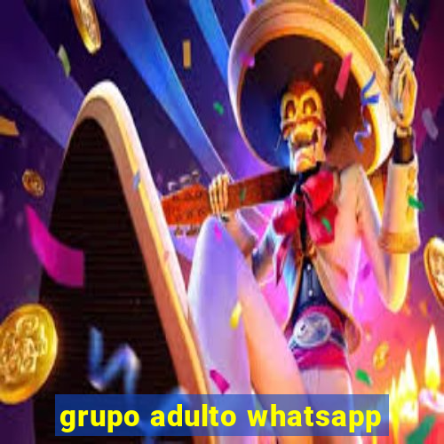 grupo adulto whatsapp